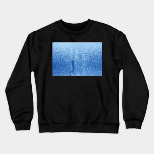 water on window glass Crewneck Sweatshirt